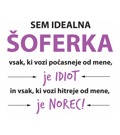 Sem idealna šoferka...